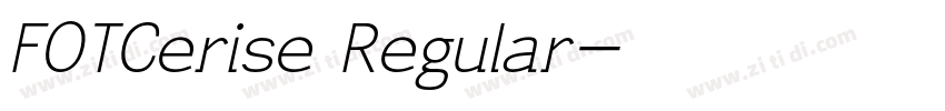 FOTCerise Regular字体转换